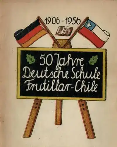 50 Jahre Deutsche Schule Frutillar, Festschrift, erschienen 1956